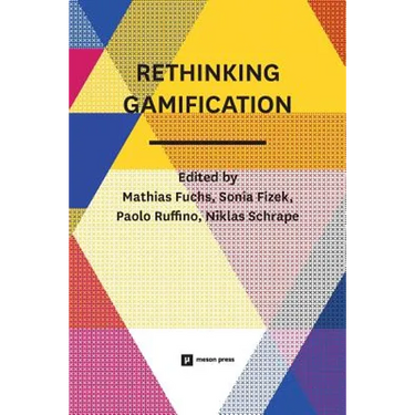 Rethinking Gamification