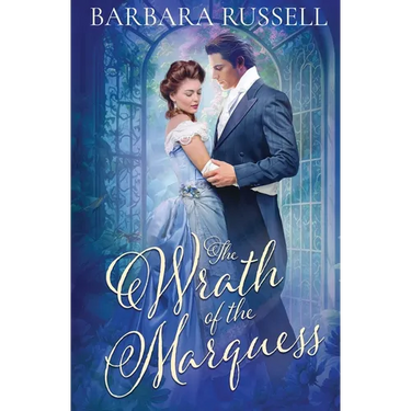 The Wrath of the Marquess