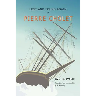 Lost and Found Again, Or, Pierre Cholet