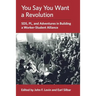 You Say You Want a Revolution: SDS, PL, and Adventures in Building a Worker-Student Alliance