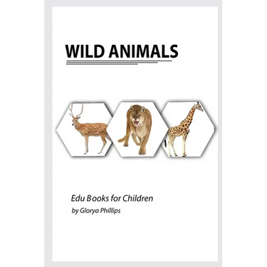 Wild Animals: Montessori real Wild Animals book, bits of intelligence for baby and toddler, children's book, learning resources.