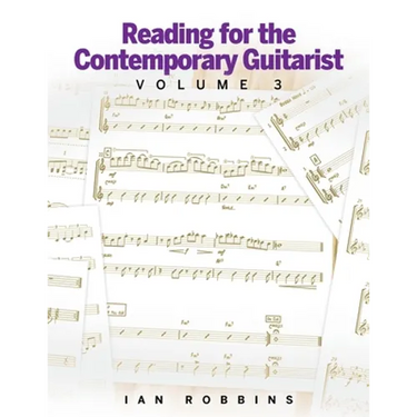 Reading for the Contemporary Guitarist Volume 3