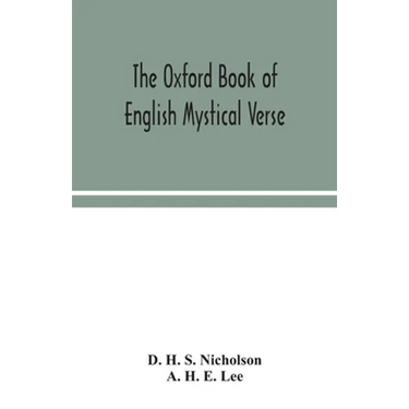 The Oxford Book Of English Mystical Verse