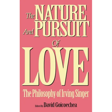 The Nature and Pursuit of Love