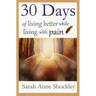 30 Days of Living Better While Living With Pain