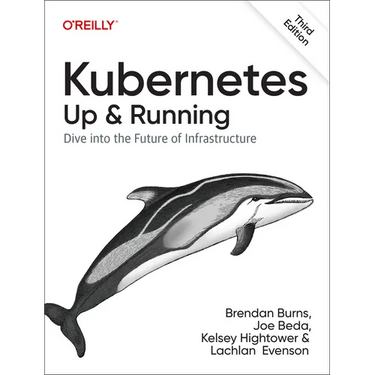 Kubernetes: Up and Running: Dive Into the Future of Infrastructure