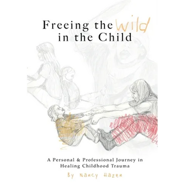 Freeing the Wild in the Child