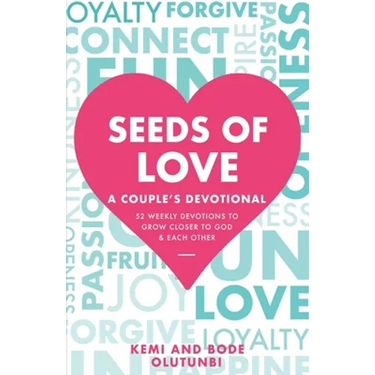 Seeds of Love - A Couple's Devotional: 52 Weekly Devotions to Grow Closer to God & Each Other
