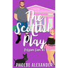 The Scottish Play