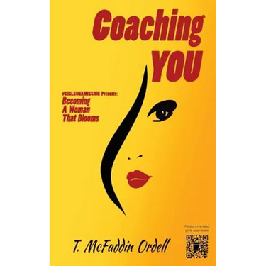 Coaching YOU: Becoming a Woman That Blooms