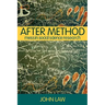 After Method: Mess in Social Science Research
