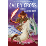 Caley Cross and the Hadeon Drop