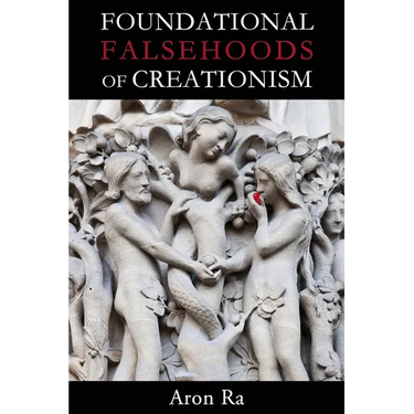 Foundational Falsehoods of Creationism