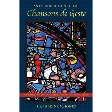 An Introduction to the Chansons de Geste