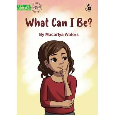 What Can I Be? - Our Yarning
