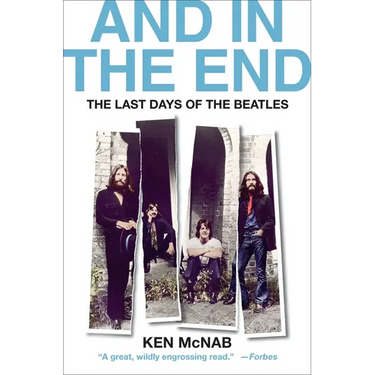 And in the End: The Last Days of the Beatles