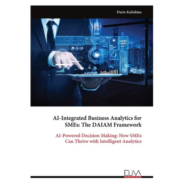 AI-Integrated Business Analytics for SMEs: The DAIAM Framework
