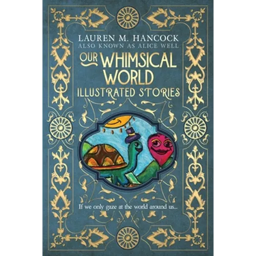 Our Whimsical World: Illustrated Stories
