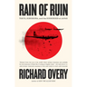 Rain of Ruin: Tokyo, Hiroshima, and the Surrender of Japan