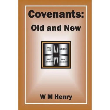Covenants: Old and New