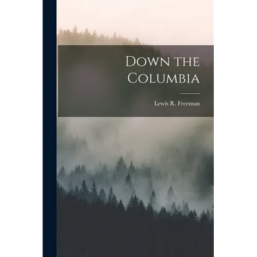 Down the Columbia