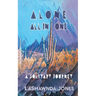 Alone All In One: A Solitary Journey