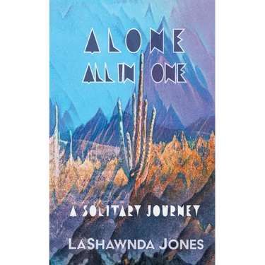 Alone All In One: A Solitary Journey