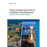 From Uneven Growth to Inclusive Development