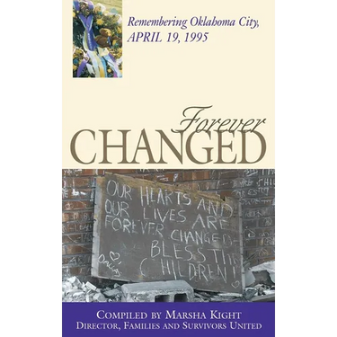 Forever Changed: Remembering Oklahoma City, April 19, 1995