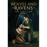 Wolves and Ravens: The First Law