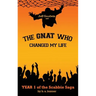 Jeff Goodwin and The Gnat Who Changed My Life: Year 1 of the Scabbie Saga