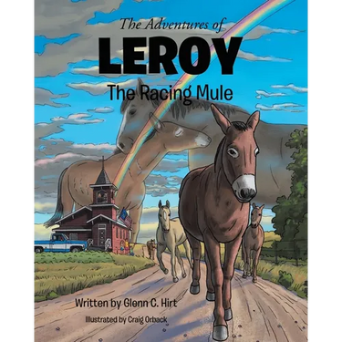 The Adventures of LEROY The Racing Mule