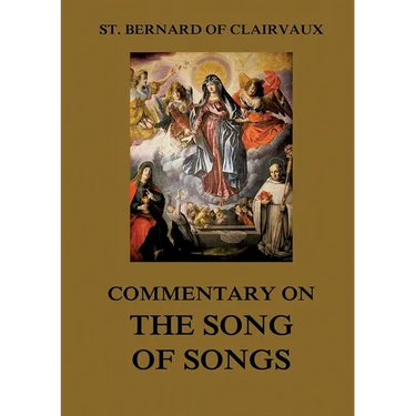 Commentary on the Song of Songs: Biographically Annotated Edition