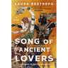 Song of Ancient Lovers
