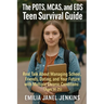 The POTS, MCAS, and EDS Teen Survival Guide: Real Talk About Managing School, Friends, Dating, and Your Future with Multiple Chronic Conditions (Ages