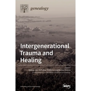 Intergenerational Trauma and Healing