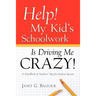 Help! My Kid's Schoolwork Is Driving Me Crazy!