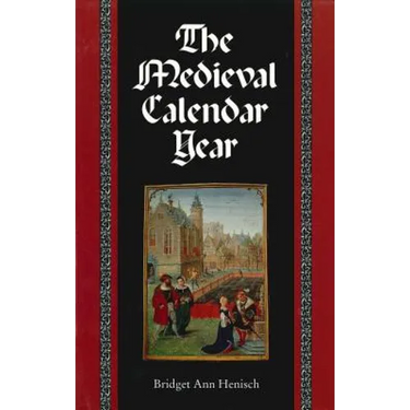 The Medieval Calendar Year