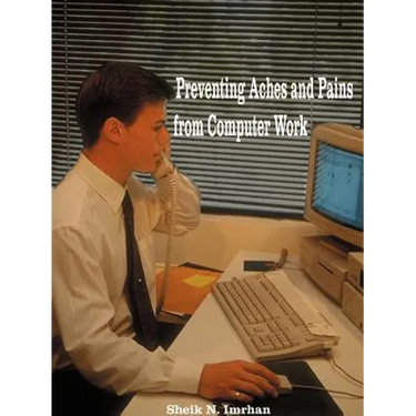 Preventing Aches and Pains from Computer Work