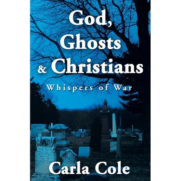 God, Ghosts & Christians: Whispers of War