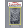 Dickens's Apprentice Years: The Making of a Novelist