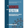 The Sickness is the System: When Capitalism Fails to Save Us from Pandemics or Itself