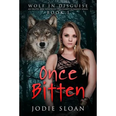 Wolf In Disguise: Once Bitten