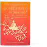 Come Home to Yourself: Simple Answers to Life's Essential Questions