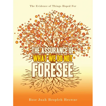 The Assurance of What We Do Not Foresee: The Evidence of Things Hoped For