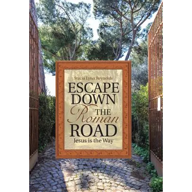 Escape Down the Roman Road: Jesus is the Way