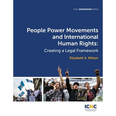 People Power Movements and International Human Rights: Creating a Legal Framework