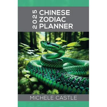 2025 Chinese Zodiac Planner: Daily Insights & Monthly Guidance for the Year of the Wood Snake