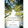 A Lawyer in Indian Country: A Memoir