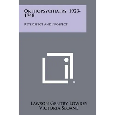 Orthopsychiatry, 1923-1948: Retrospect and Prospect